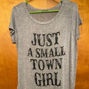 Just a Small Town Girl T-Shirt